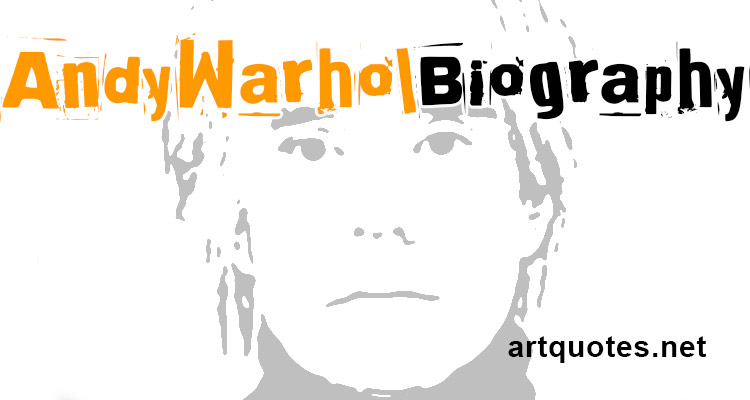 Artist Andy Warhol Biography