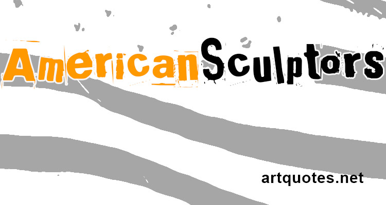 Famous American Sculptors