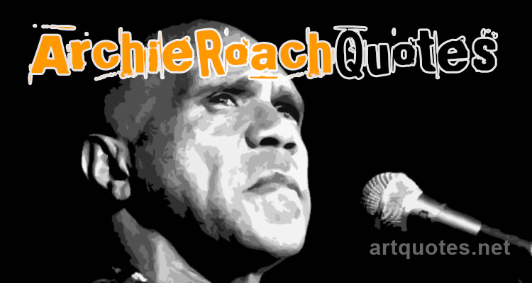 Famous Archie Roach Quotes