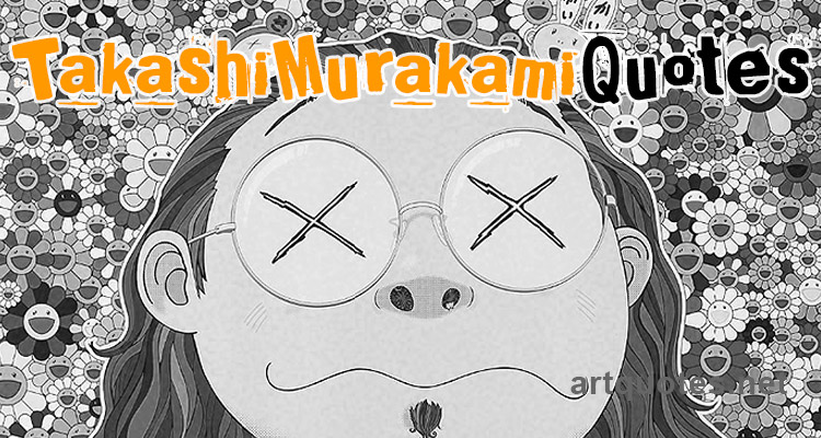 Takashi Murakami Quotes