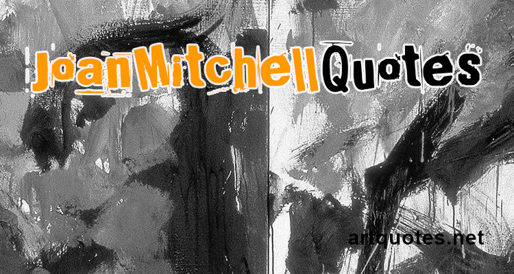 Joan Mitchell Quotes